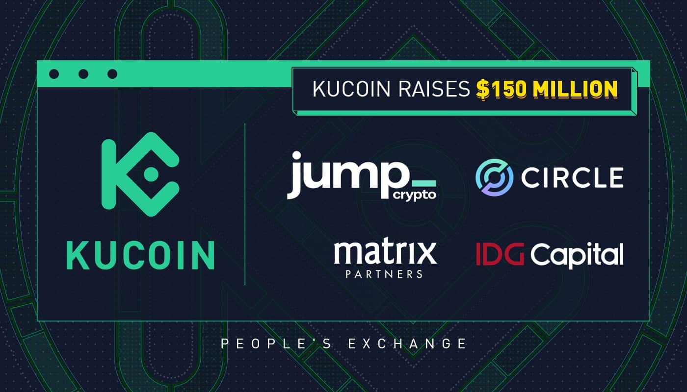 KuCoin Exchange raised $ 150 million, really worth $ ten billion