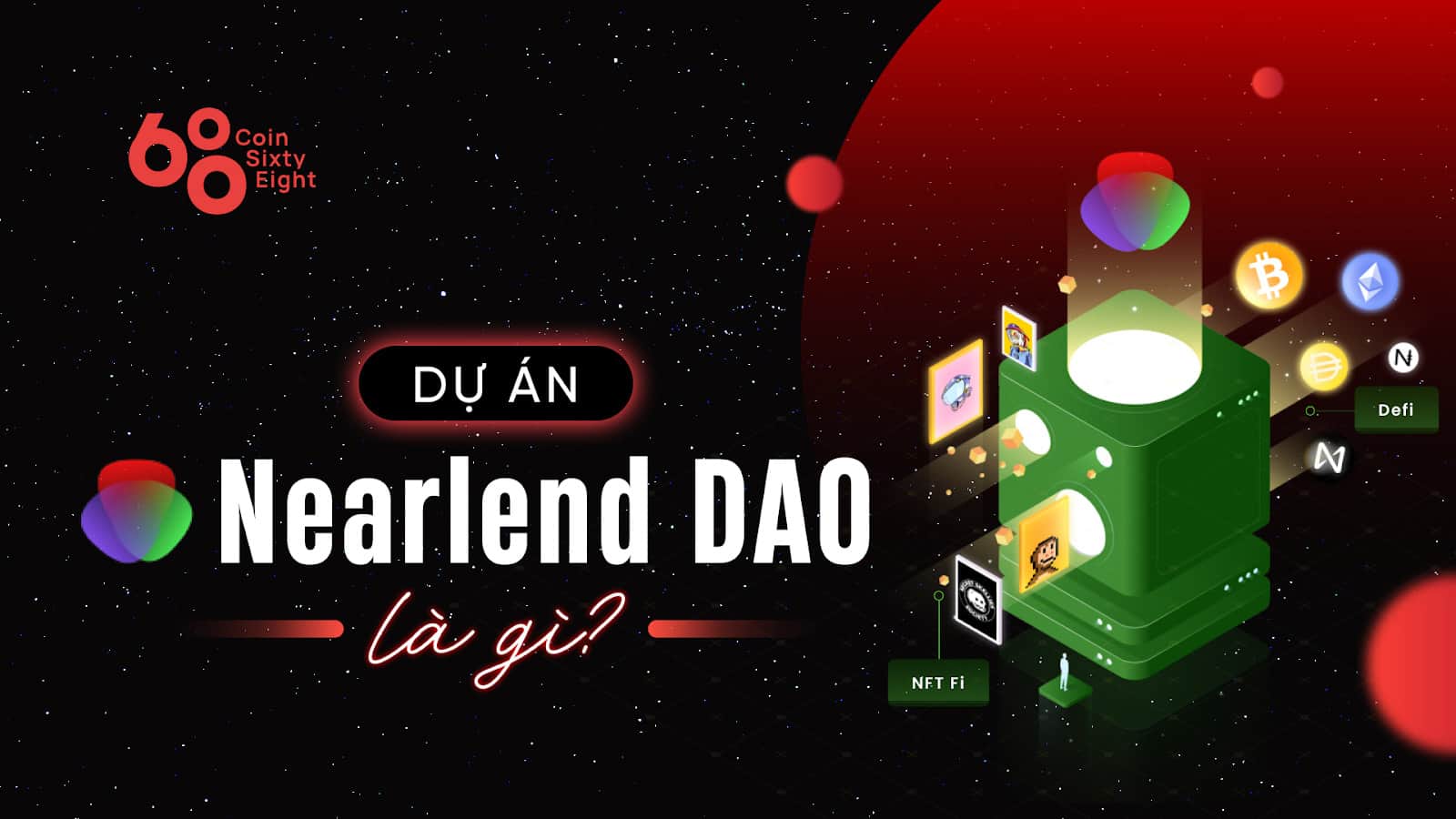 Nearlend DAO Project Overview – A new loan and loan undertaking in the Near Protocol ecosystem