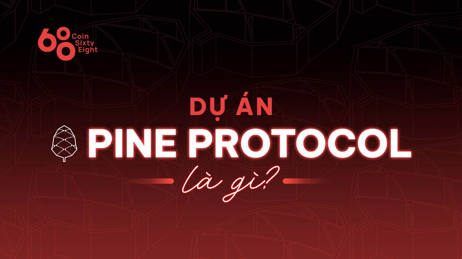 Pine Protocol Project Overview (PINE Coin)