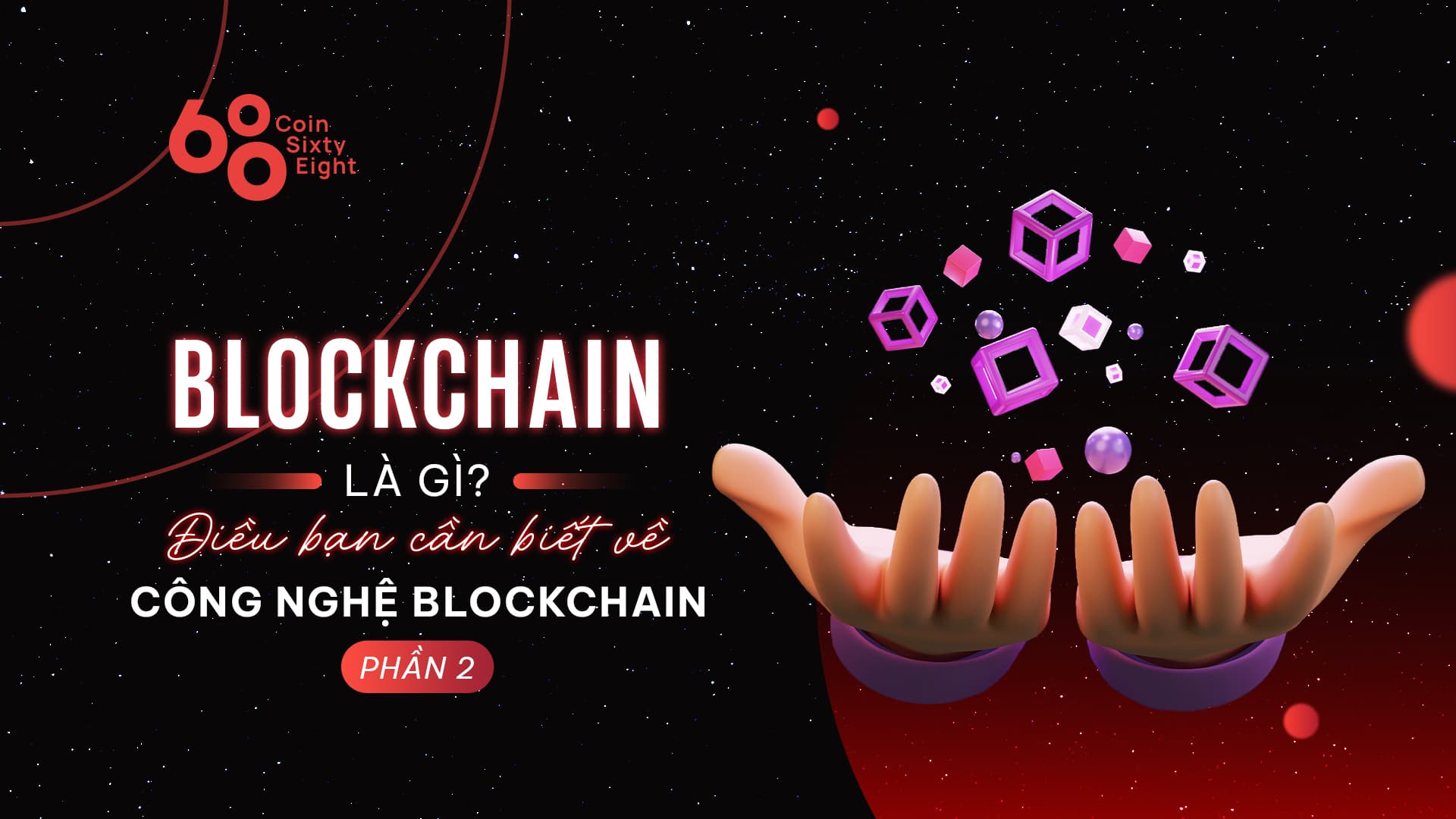 What is the Blockchain? What You Need to Know About Blockchain Technology (Part two)
