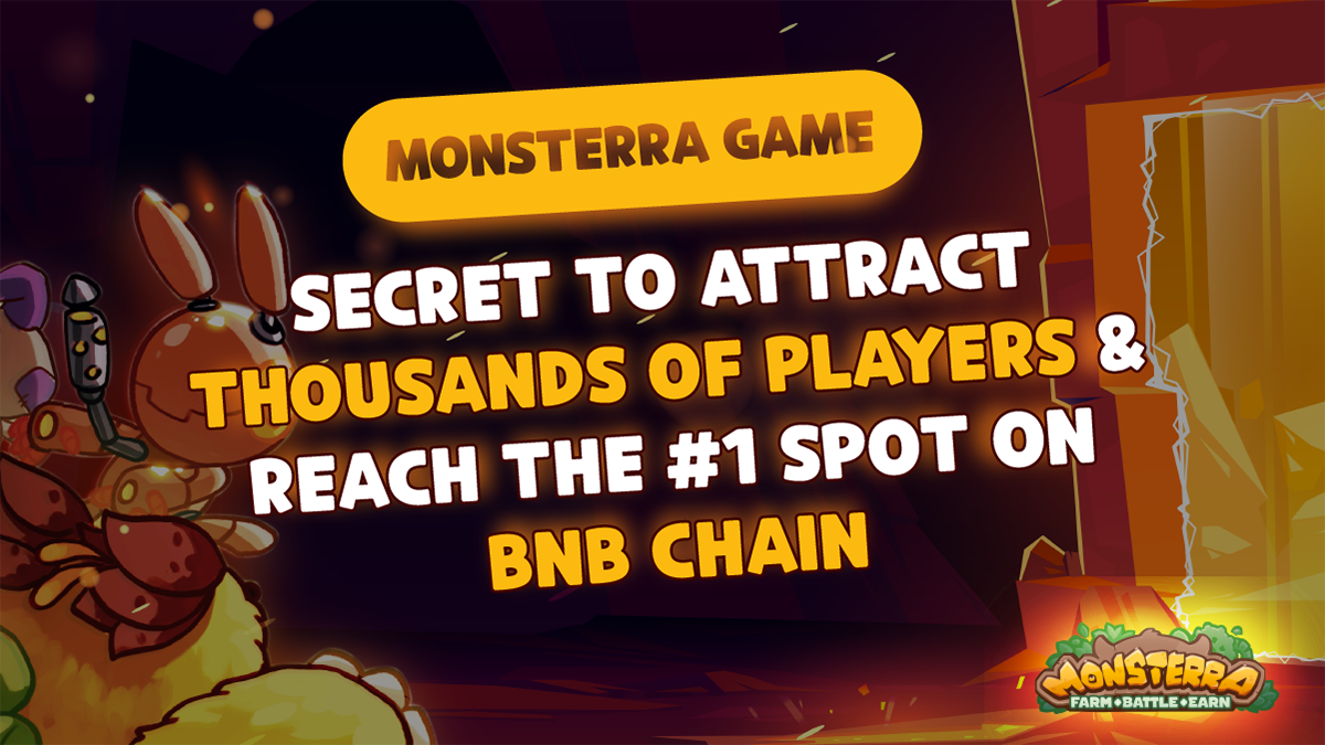 Monsterra: decoding the ideal video games on BNB Chain