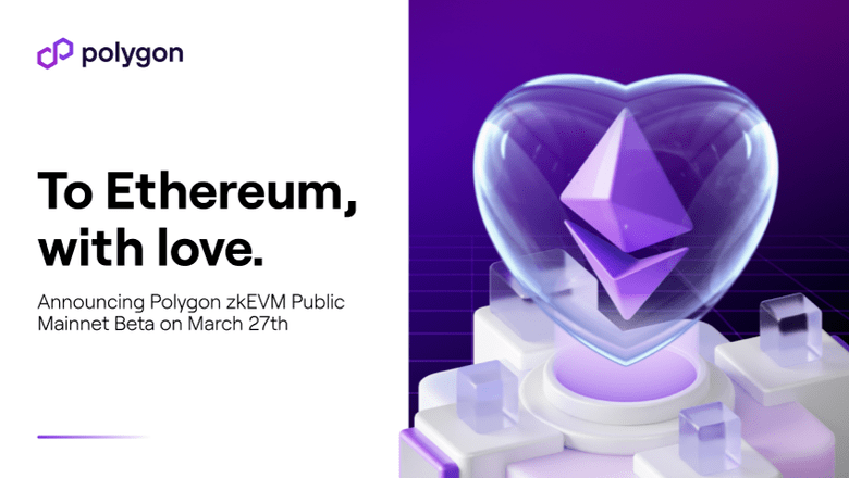 Polygon’s zkEVM option will be implemented on March 27th