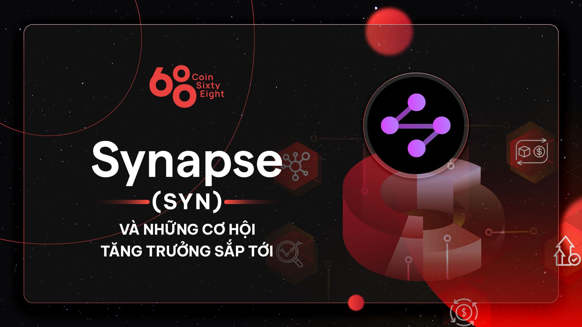 Tokenomics Research #9: Synapse (SYN) and upcoming growth opportunities