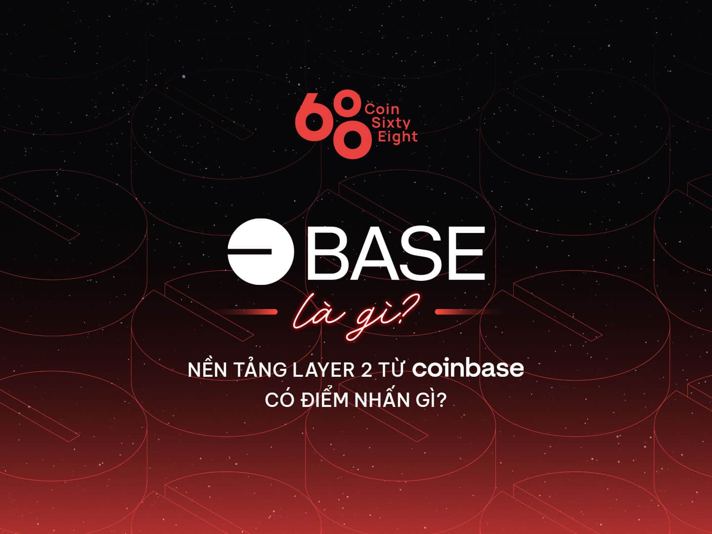 What is Base? What is the power of Coinbase’s Layer two platform?