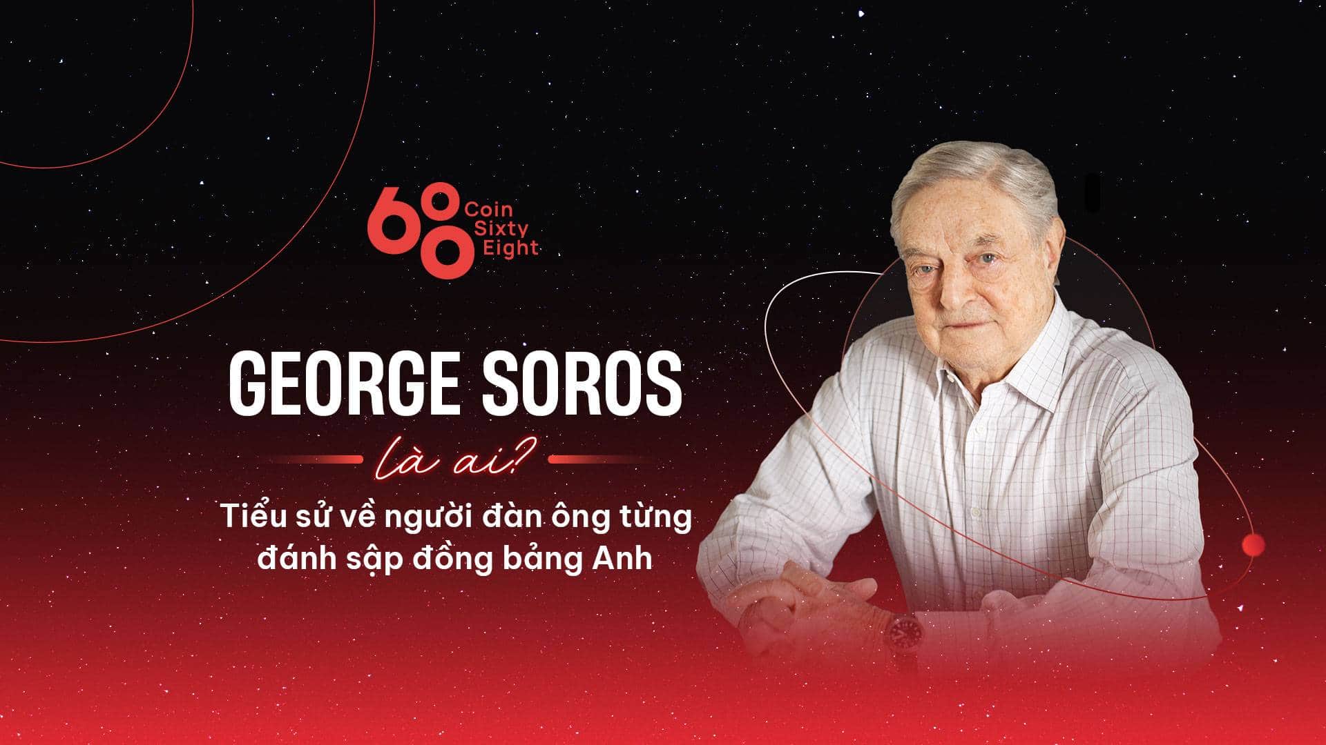 George Soros – Biography of the guy who brought down the British pound