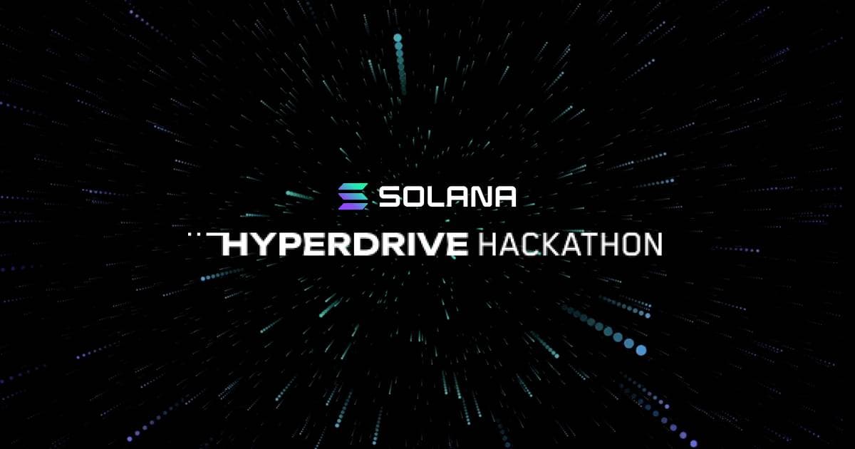 Solana launches the Hyperdrive Hackathon, providing prizes of up to $one million