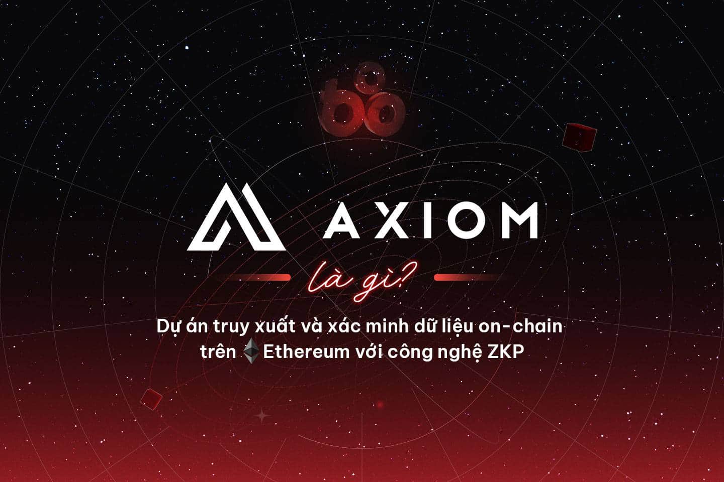 What is Assioma? Project to retrieve and verify on-chain data on Ethereum with ZKP technology
