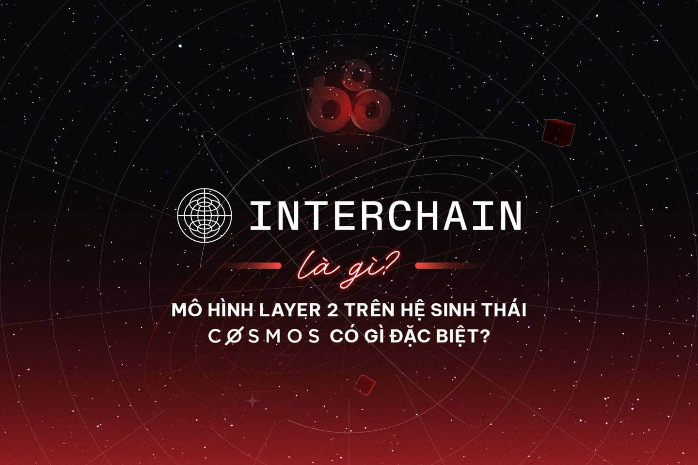 What is Interchain? What’s distinctive about the Layer two model of the Cosmos ecosystem?