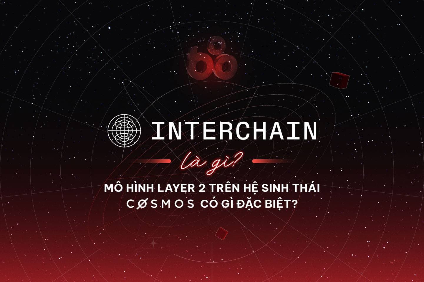 What is Interchain? What’s distinctive about the Layer two model of the Cosmos ecosystem?