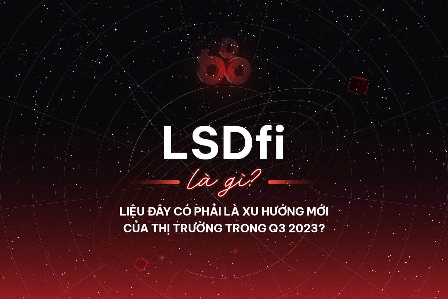 What is LSDfi? New industry trend in the third quarter of 2023?