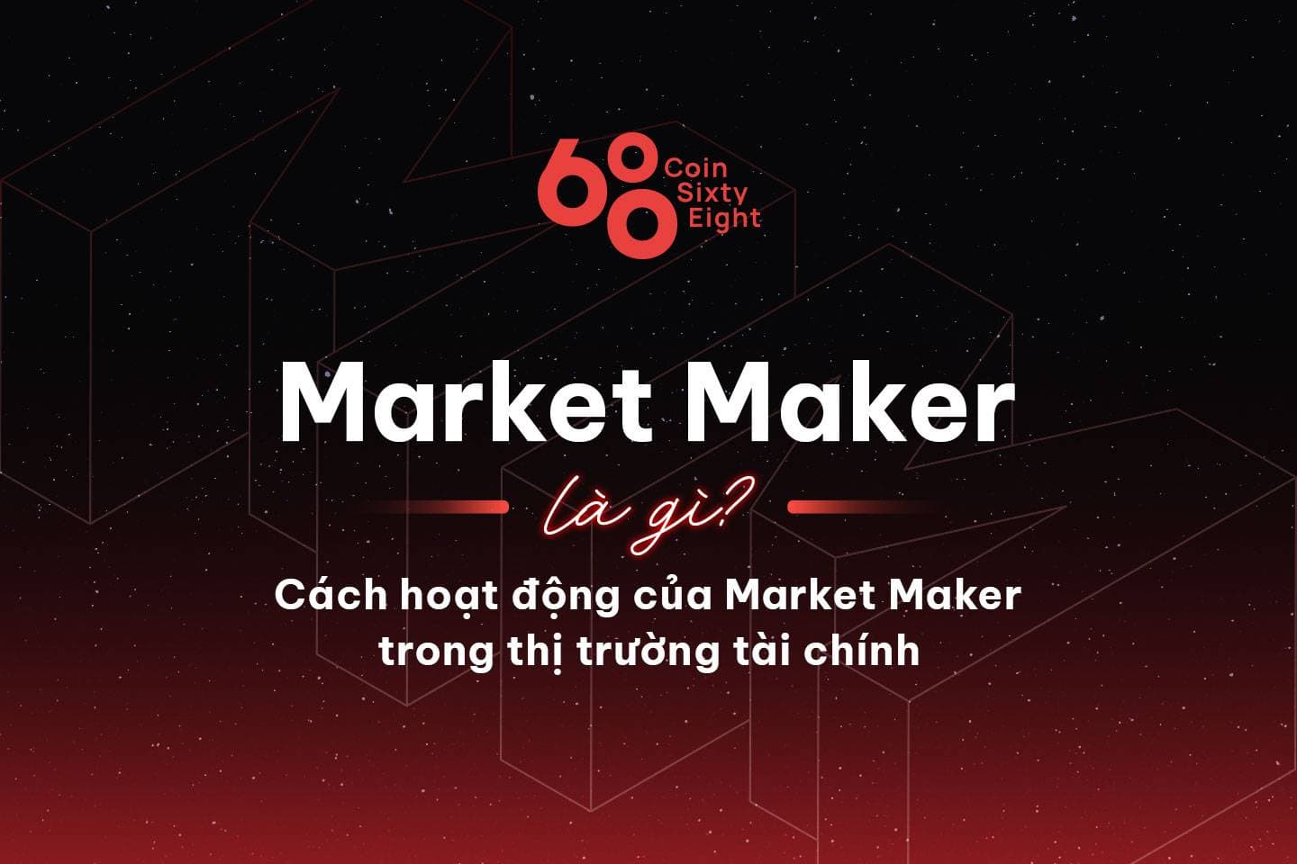 What is MarketMaker? How the Market Maker will work