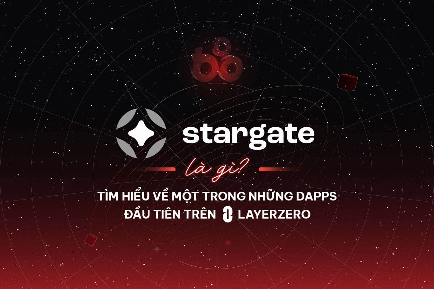 What is Stargate Finance? Learn more about one of the first DApps on LayerZero