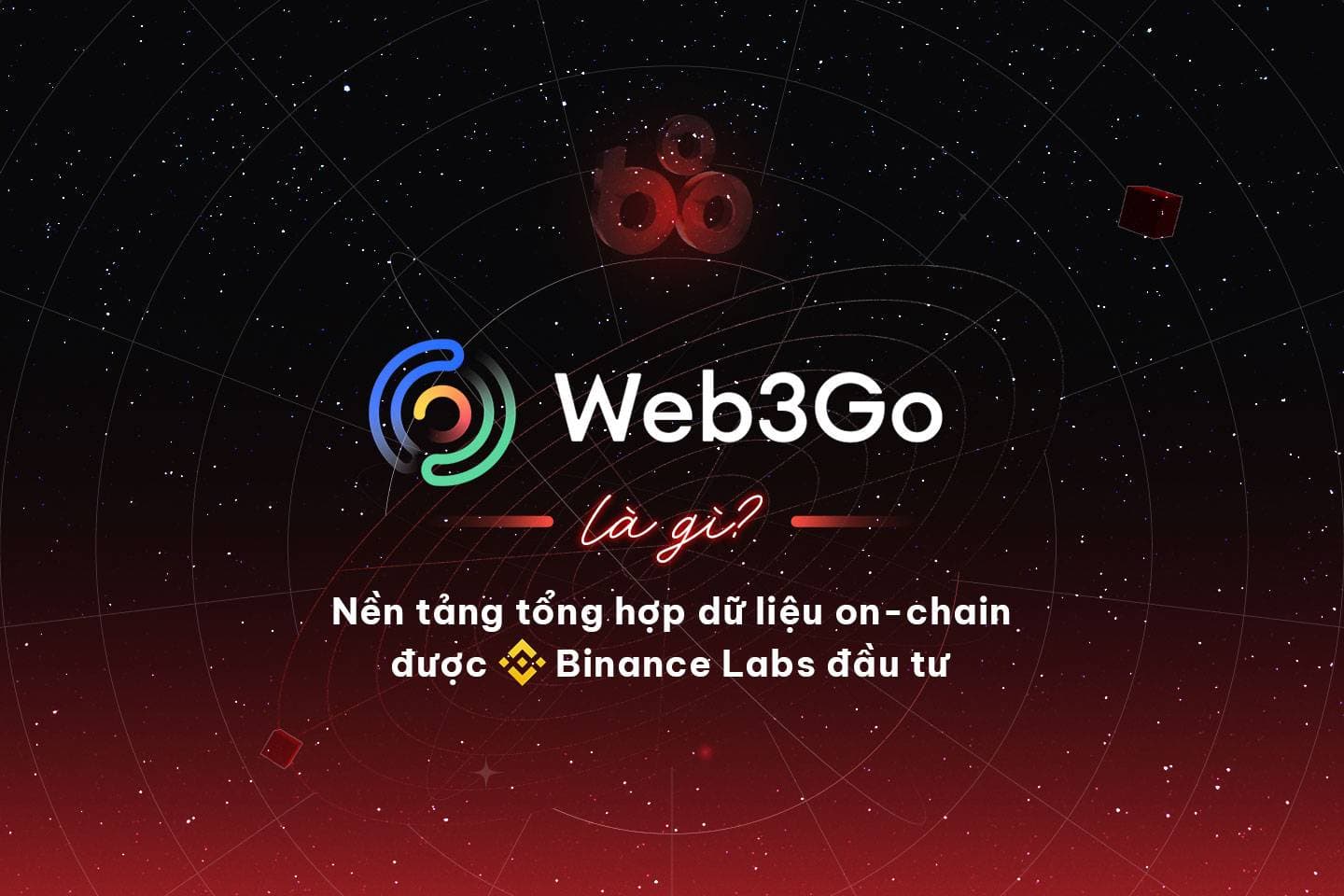 What is Web3Go? On-chain information aggregation platform in which Binance Labs invested