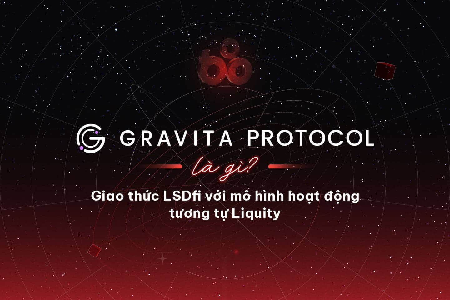 What is the Gravita Protocol? LSDfi protocol with an operating model similar to Liquity
