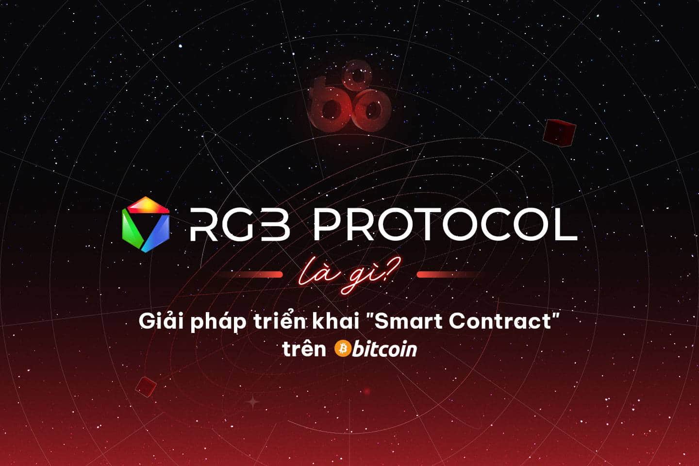 What is the RGB protocol? Solution to apply “Smart Contract” on Bitcoin