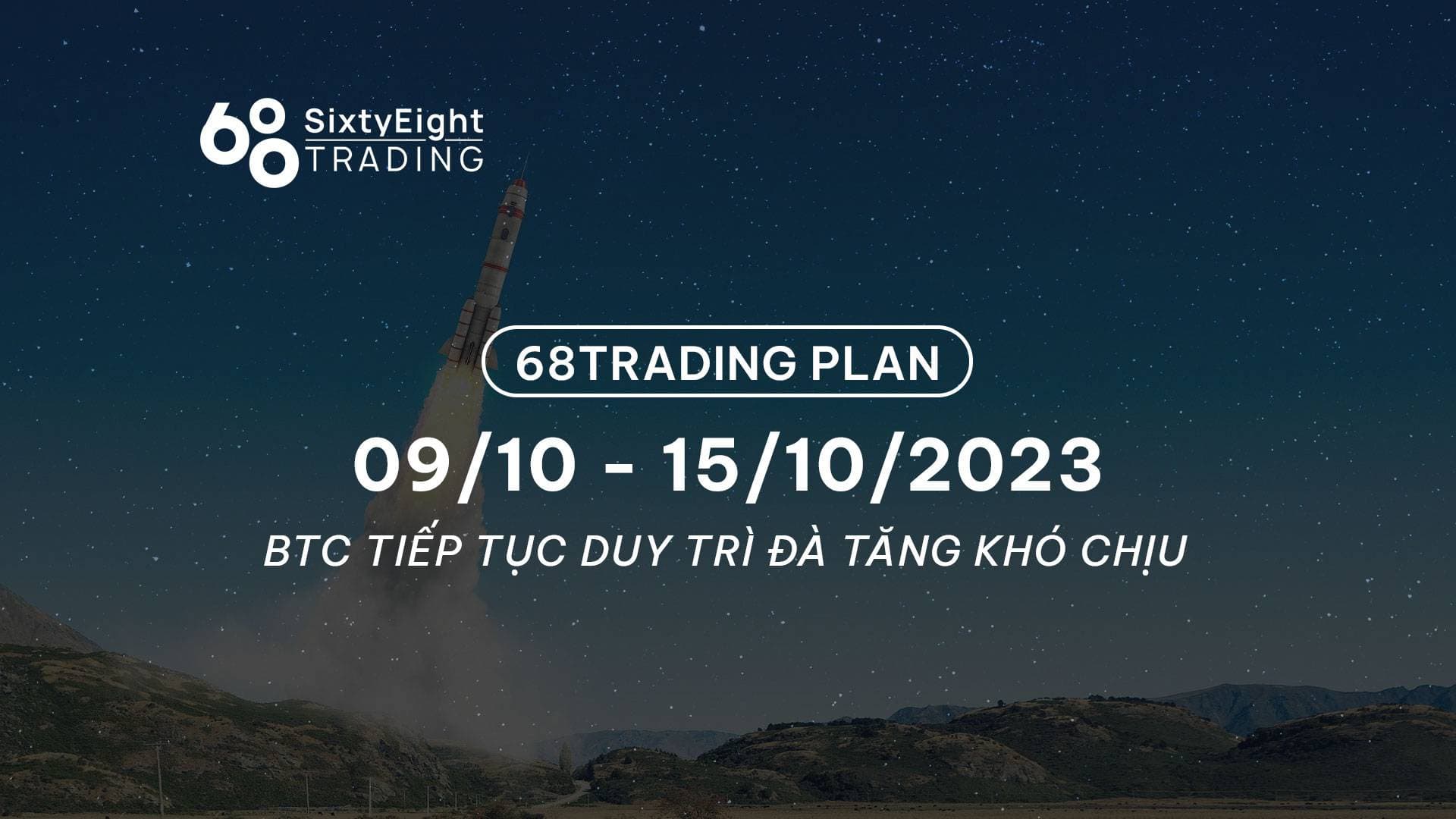 68 Trading Plan (9 October – 15 October 2023)