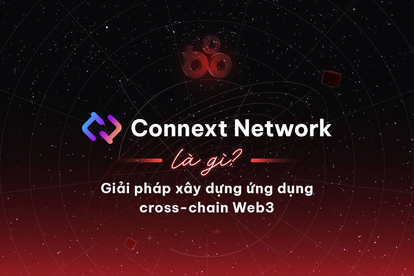 Connext Network: Web3 cross-chain setting up resolution