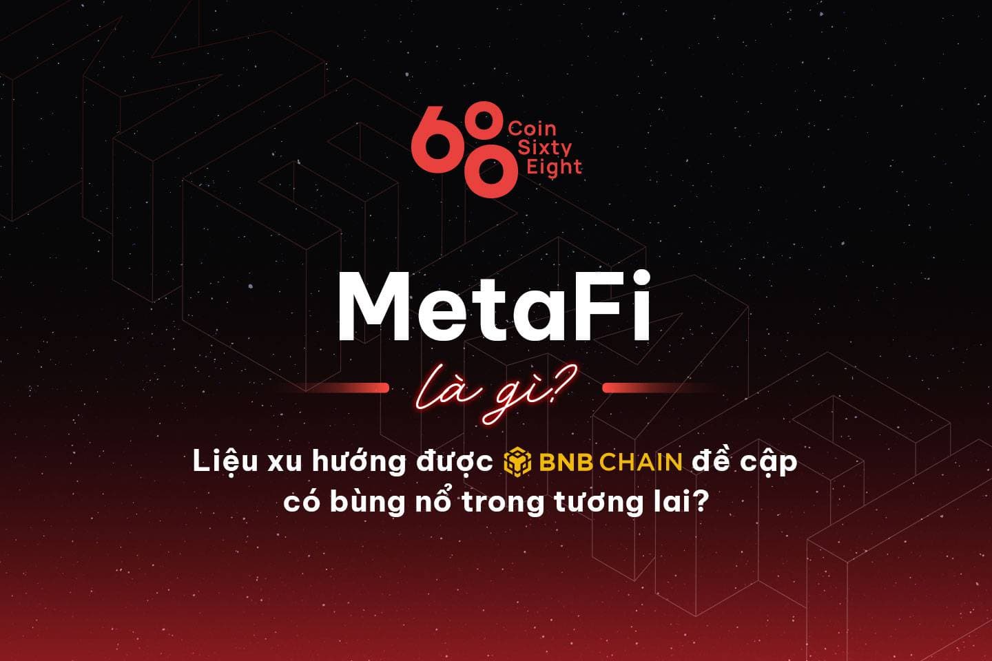 What is MetaFi? Will the trend pointed out by BNB Chain explode in the potential?