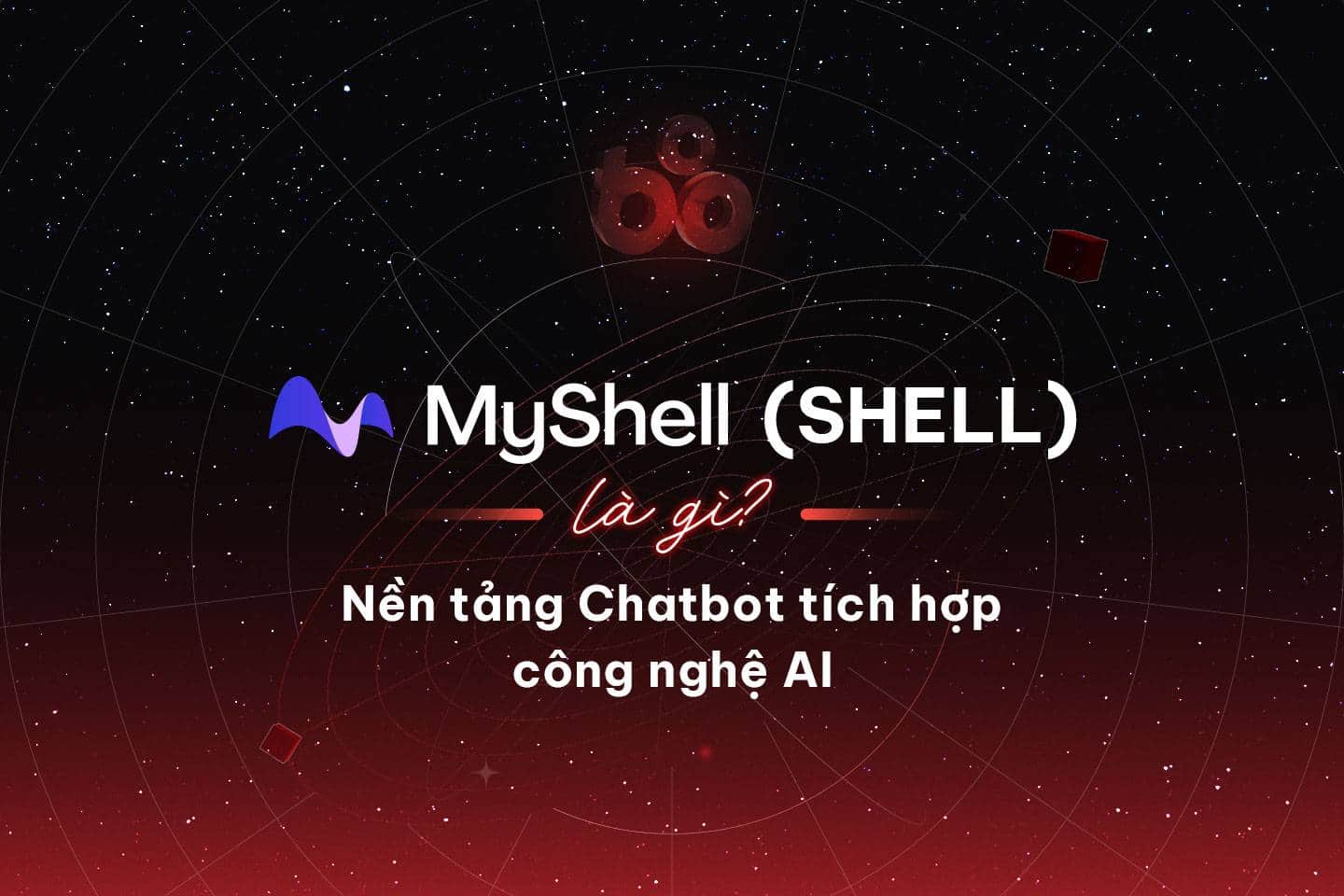 What is MyShell (SHELL)? The Chatbot platform integrates AI engineering