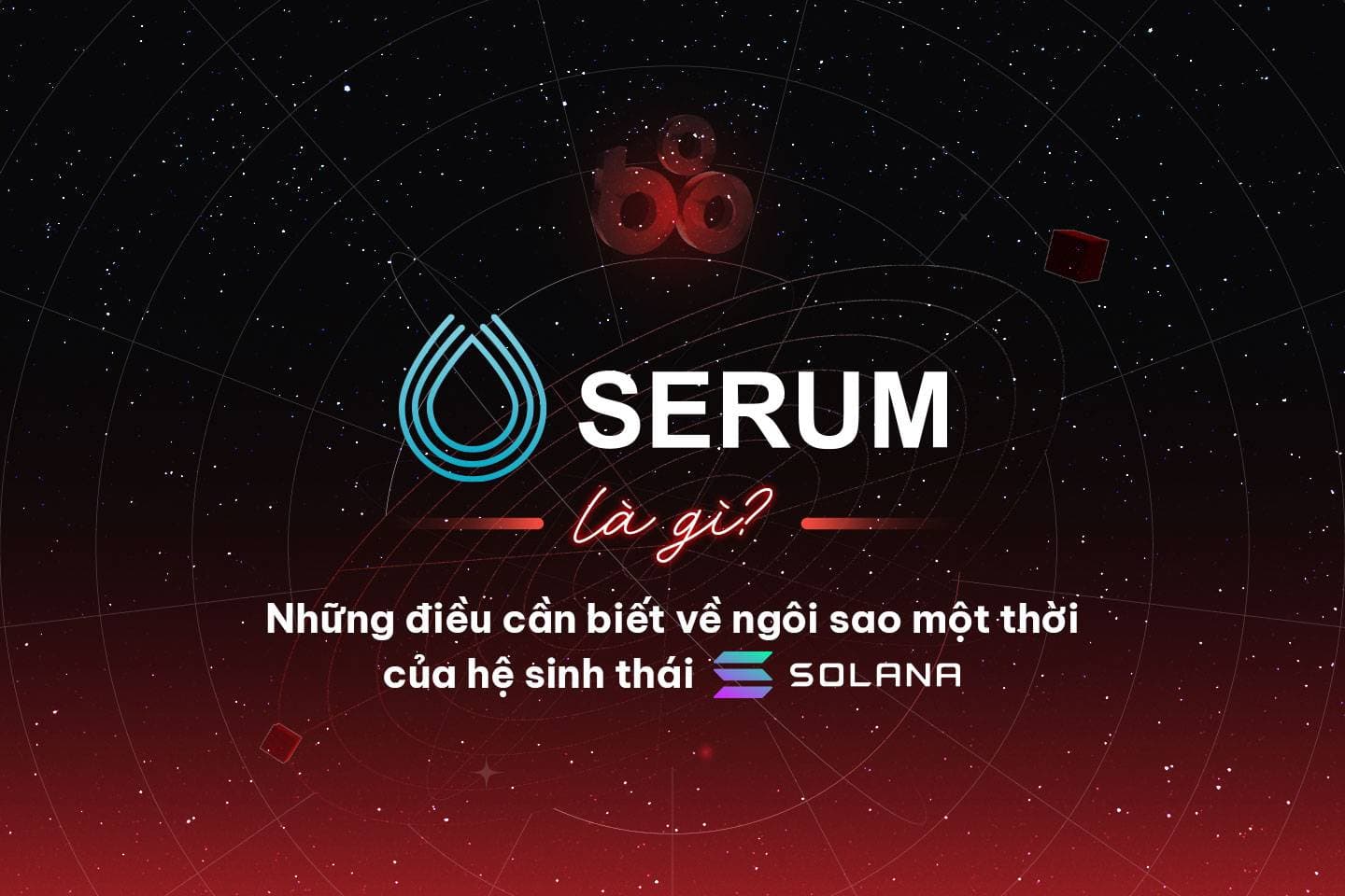 What is serum? Once a star of the Solana ecosystem