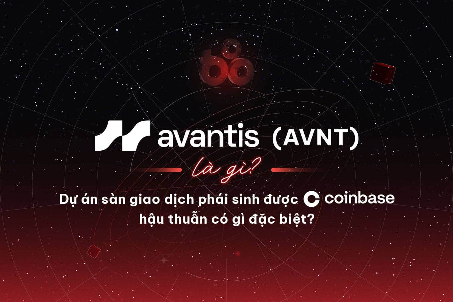 What is Avantis (AVNT)? What's special about the Coinbase-backed derivatives trading project?