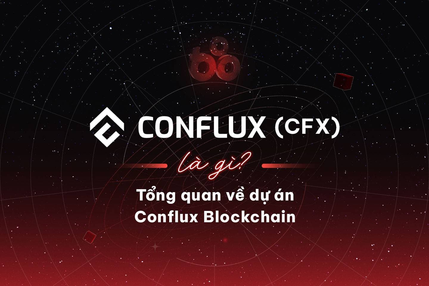 What is Conflux (CFX)? Conflux Blockchain Project Overview