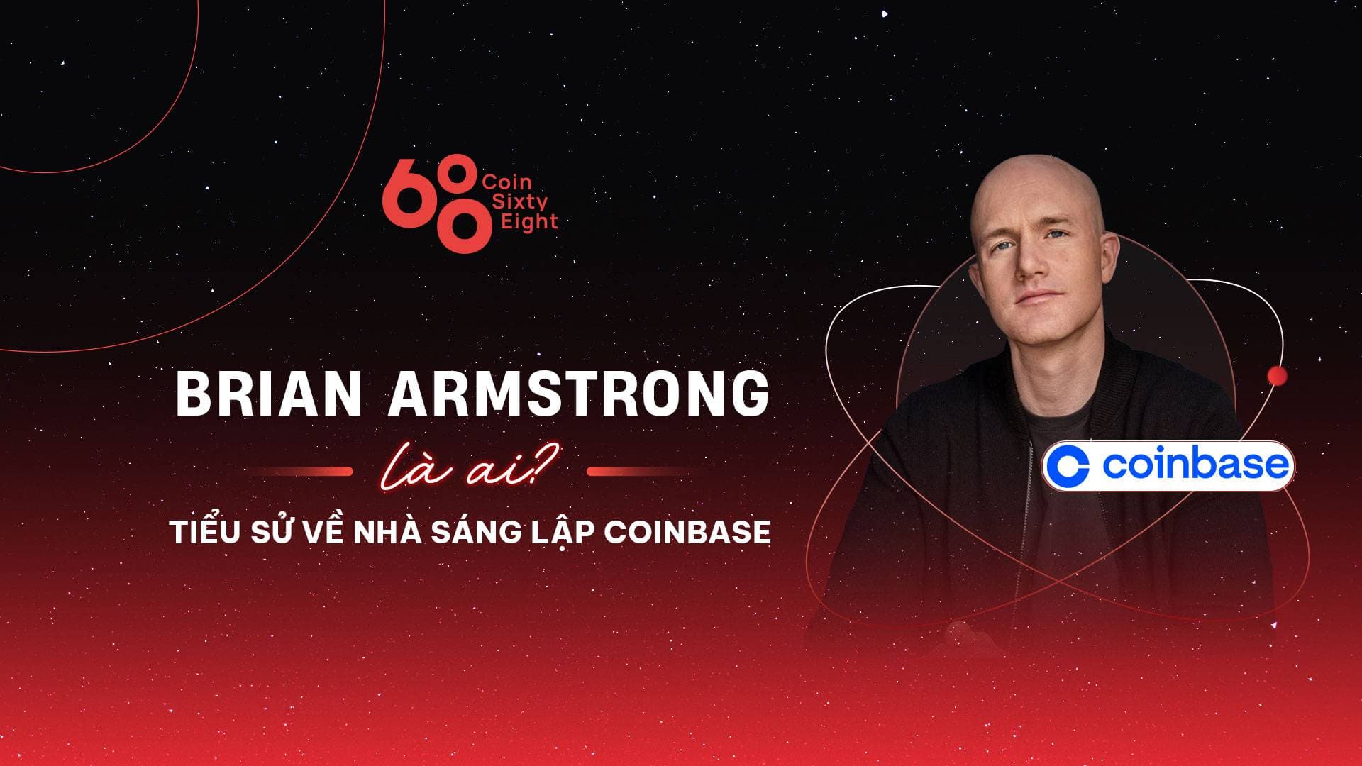 Who is Brian Armstrong? Biography of the founder of Coinbase