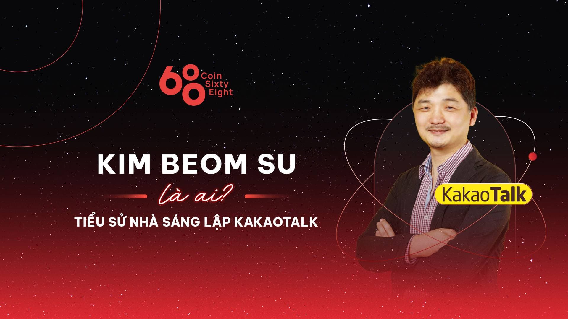 Who is Kim Beom Su? Biography of the founder of KakaoTalk