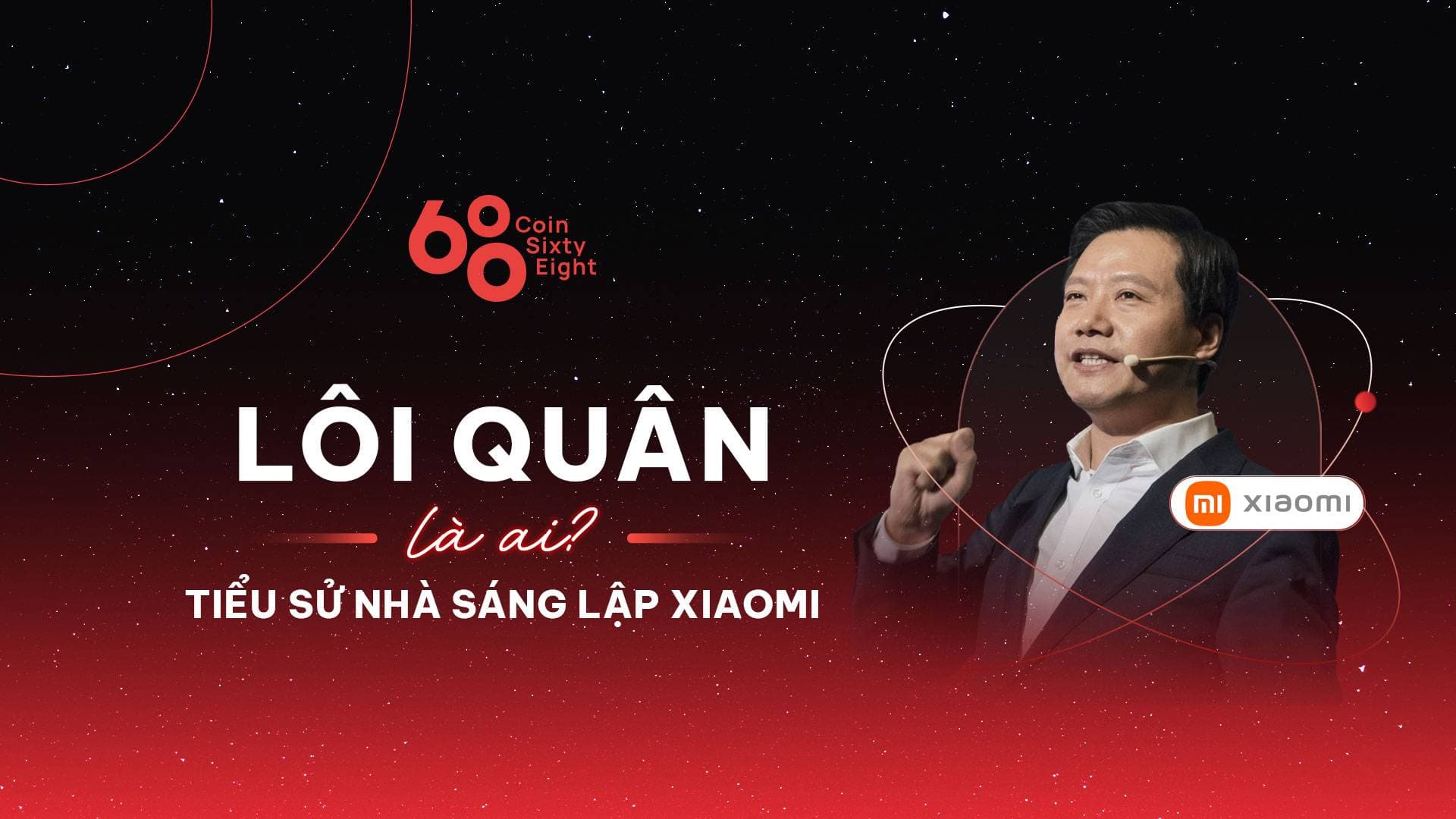Who is Loi Quan? Biography of the founder of Xiaomi