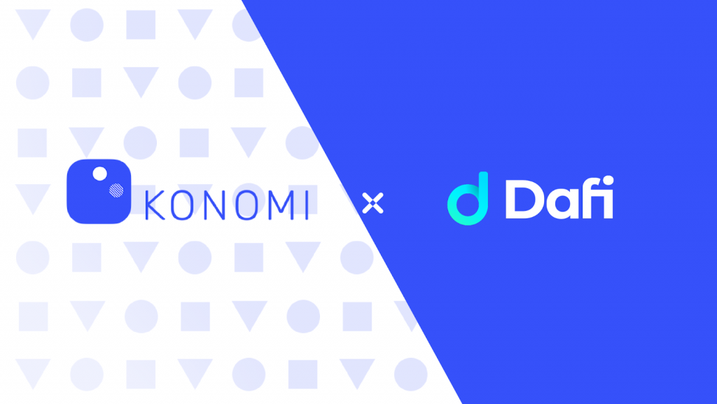 Konomi Network cooperates with DAFI to enable the synthesis of Token rewards