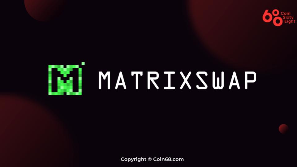 Learn What is Matrixswap (MATRIX)?  Matrixswap platform details and MATRIX coin