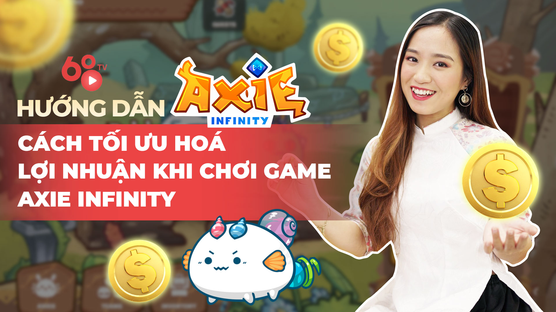 Instructions on how to maximize your profits when playing the Axie Infinity game