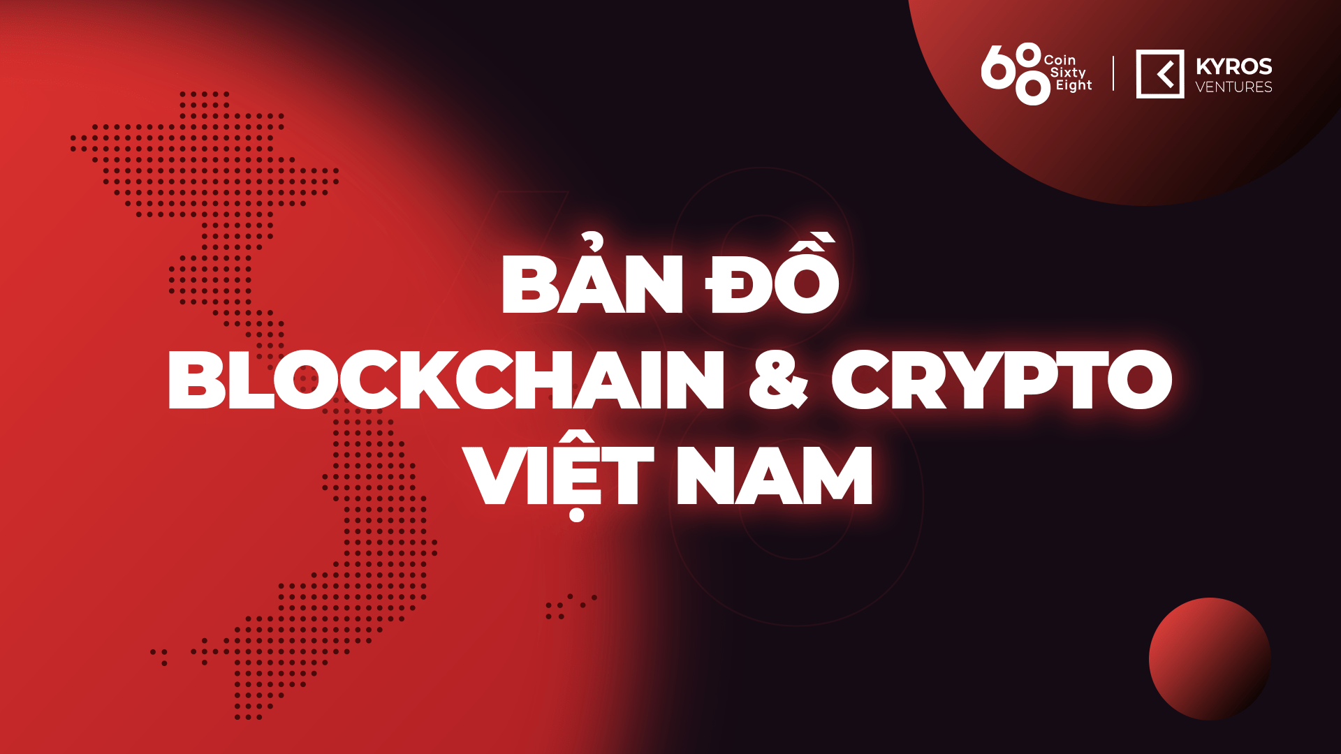 Coin68 Blog: Vietnam Blockchain and Cryptocurrency Map