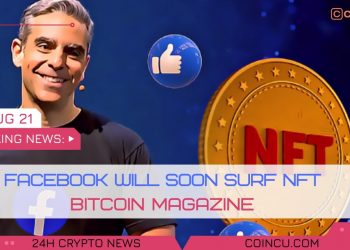 Facebook will quickly surf NFT–Bitcoin Magazine | Latest News on 26 Aug 2021 | Crypto News