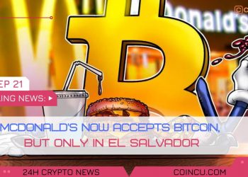 McDonalds now accepts Bitcoin but only in El Salvador | Lastest News on 08 Sep 2021 | Crypto News