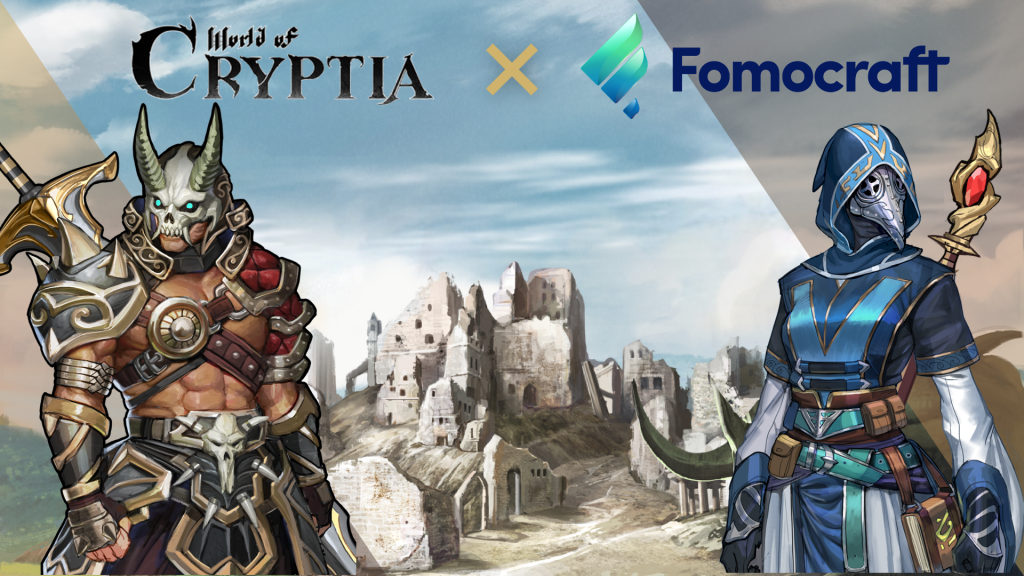 Cryptia chooses FOMOcraft to enter GameFi World