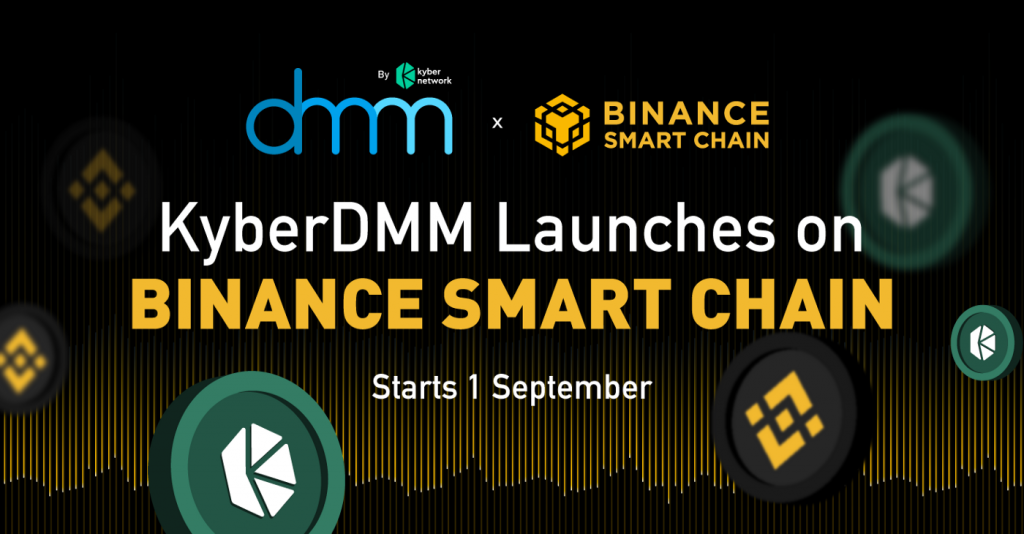 Kyber Network's KyberDMM liquidity protocol is launched on Binance Smart Chain