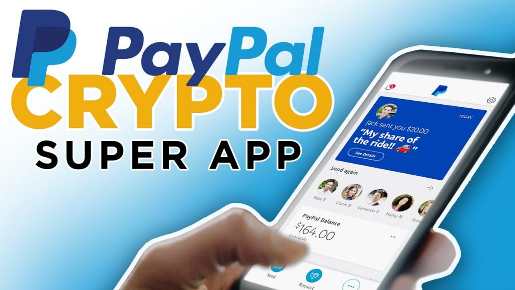 PayPal launches the Super App for cryptocurrencies