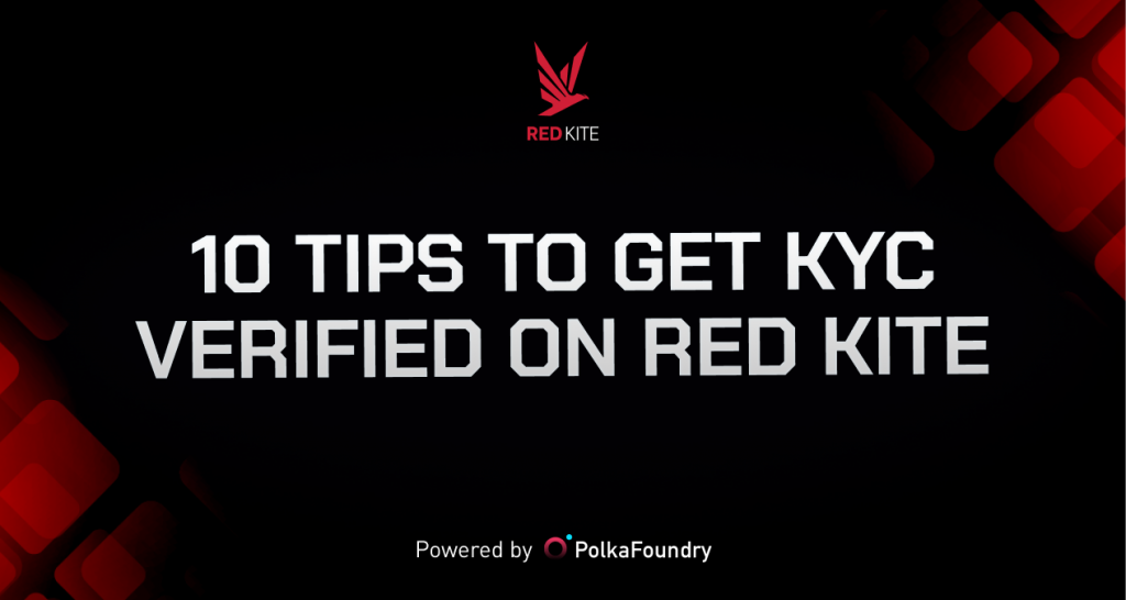 10 tips to help you KYC on Red Kite faster