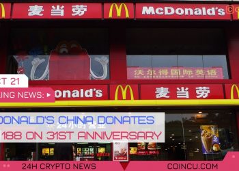 Mcdonalds china donates nft 188 on 31st anniversary | Latest News on eleven Oct 2021 | Crypto News