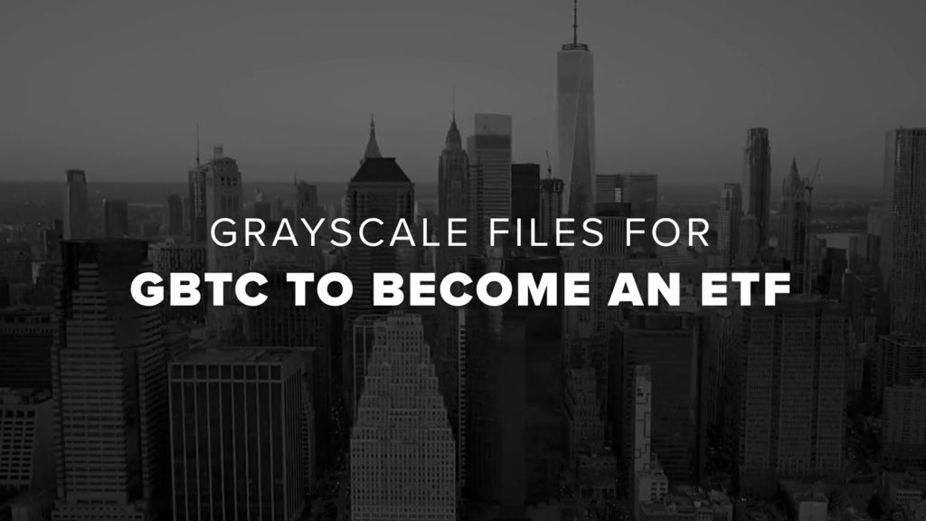 Grayscale has officially submitted an application to open a Bitcoin ETF