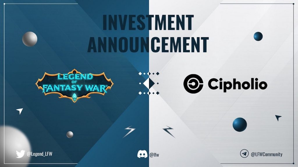 Legend of Fantasy War (LFW) receives investment from Cipholio Ventures