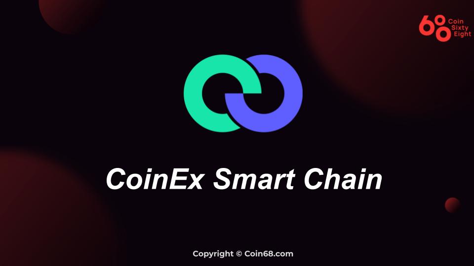 CoinEX Smart Chain Project