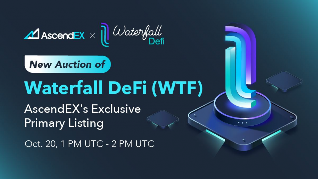 Waterfall DeFi - The first platform to provide an allocation method for DeFi will be listed on AscendEX on 21 October