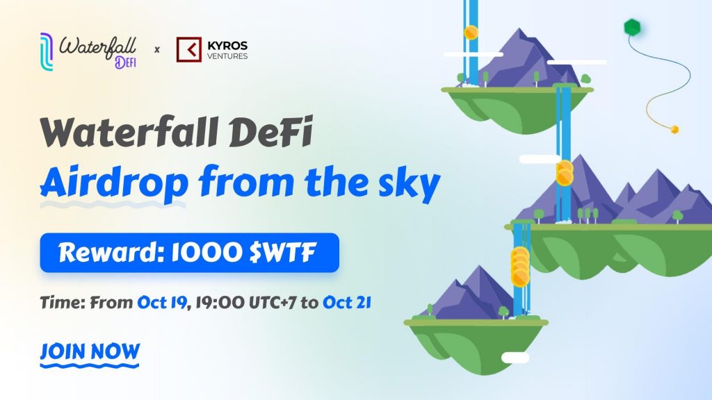 Waterfall DeFi and Kyros Ventures organize an "Airdrop from the sky" event worth 1000 WTF