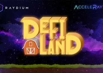 Details of the public relaunch of DeFi Land (DFL) on Raydium AcceleRaytor