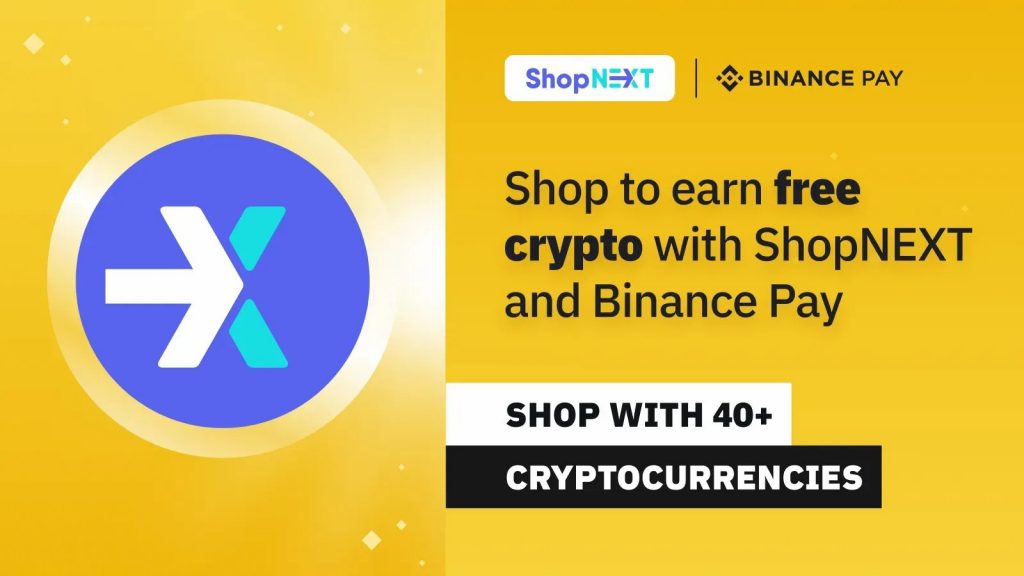 ShopNEXT Partners With Binance To Launch "shop-to-earn" platform