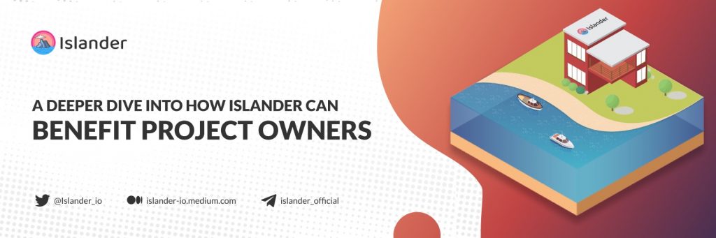 The benefits that Islander can bring to crypto projects