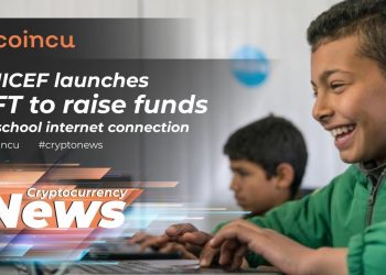 UNICEF launches NFT to increase money for college web connection | News twelve Dec 2021 | Crypto News