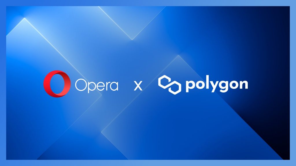 After Solana, the Opera browser continues to implement integration with Polygon